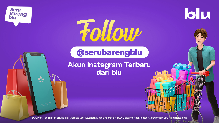 blu by BCA Digital Luncurkan Kanal Medsos Khusus Berisi Beragam Program dan Promo Seru , Gabung Yuk!