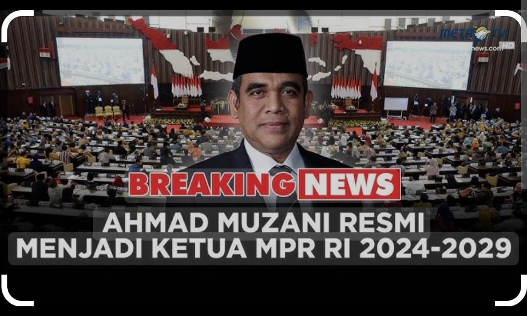 Tok Tok Tok! Gantikan Bamsoet, Ahmad Muzani Ditetapkan Sebagai Ketua MPR RI 2024-2029