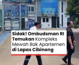 Temuan Ombudsman: Napi di Lapas Cibinong Bayar untuk Huni Rumah Mewah