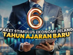 Jaga Pertumbuhan Ekonomi di Triwulan II, Pemerintah Luncurkan 6 Stimulus Ekonomi