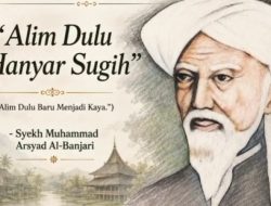 Syekh Muhammad Arsyad Al-Banjari: Introspeksi Diri