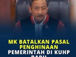 Mengapa Pasal Penghinaan terhadap Pemerintah Dihapus MK?