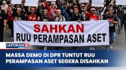 Jika RUU Rampas Aset Disahkan Malah Jadi Senjata Aparat Perampok