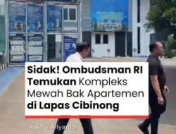 Temuan Ombudsman: Napi di Lapas Cibinong Bayar untuk Huni Rumah Mewah